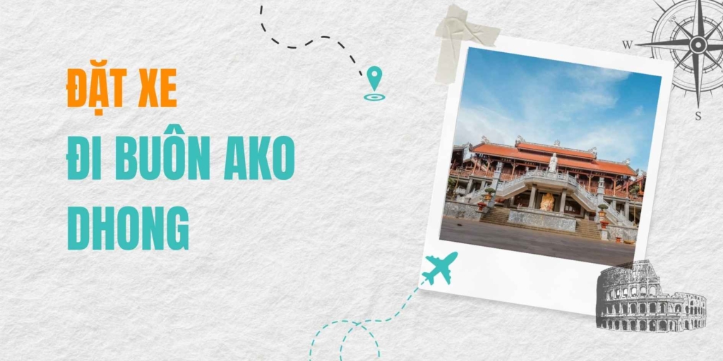 Dịch vụ đặt xe đi Buôn Ako Dhong (Buôn Ma Thuột) – Hành trình khám phá "buôn làng trong phố" đẹp nhất Tây Nguyên.