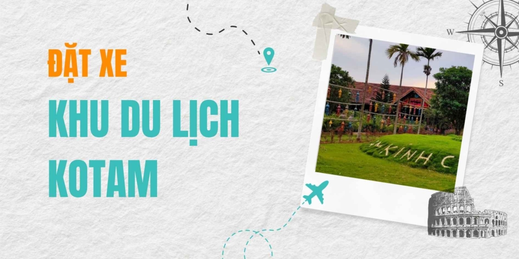 Dịch vụ đặt xe đi Khu du lịch sinh thái KoTam (Buôn Ma Thuột) – Hành trình khám phá lá phổi xanh của phố núi.