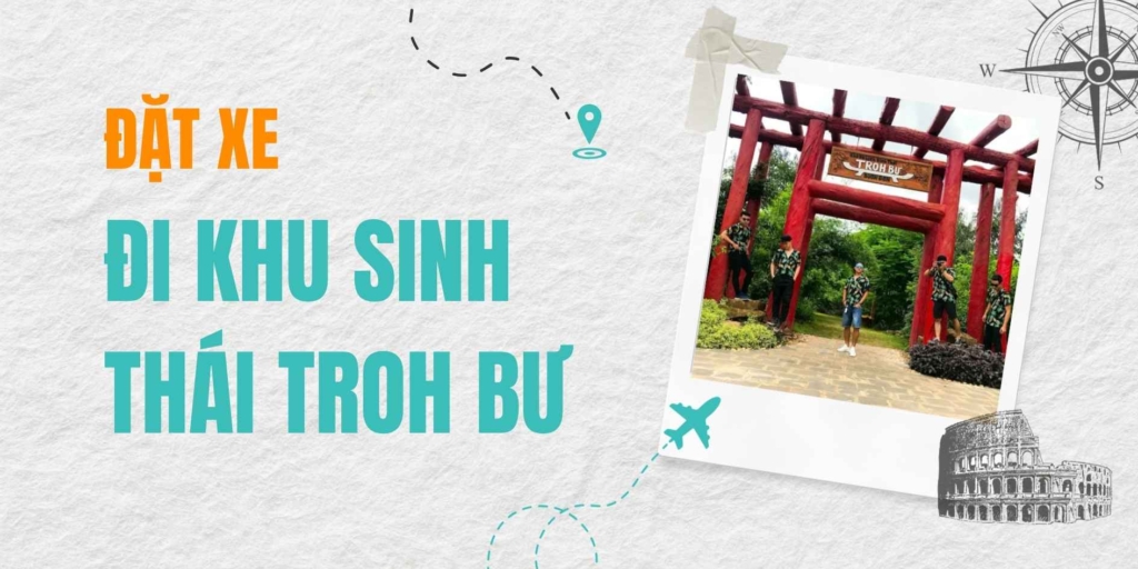 Dịch vụ đặt xe đi Khu sinh thái Troh Bư (Buôn Đôn) – Hành trình khám phá vườn thực vật độc đáo nhất Đắk Lắk.