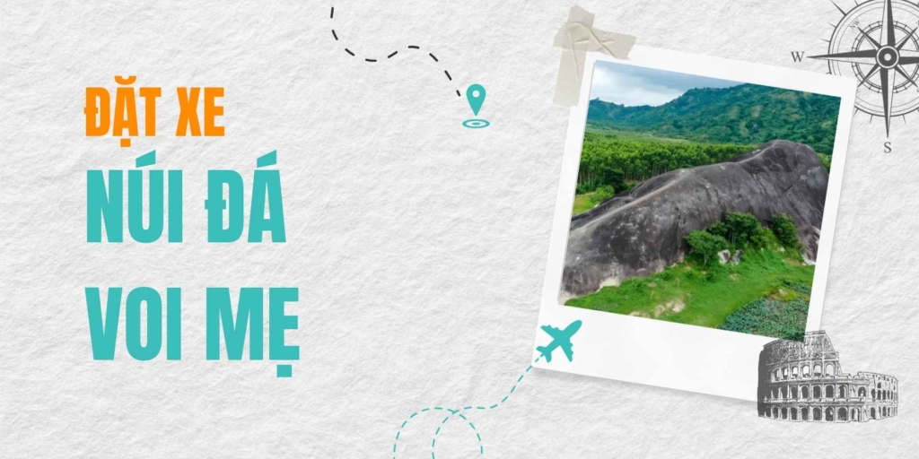 Dịch vụ đặt xe đi Núi Đá Voi Mẹ (Đắk Lắk) – Hành trình chinh phục tảng đá nguyên khối lớn nhất Việt Nam.