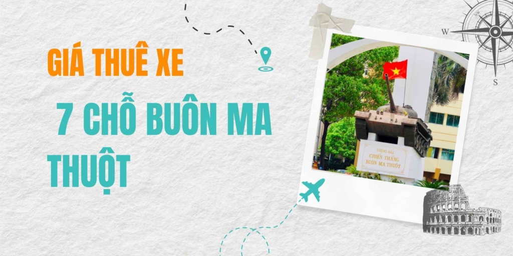 Giá thuê xe 7 chỗ Buôn Ma Thuột cạnh tranh – Xe sạch đẹp, tài xế tận tâm, sẵn sàng đồng hành cùng bạn trên mọi nẻo đường phố núi.